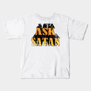 ask satan Kids T-Shirt